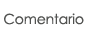 Comentario